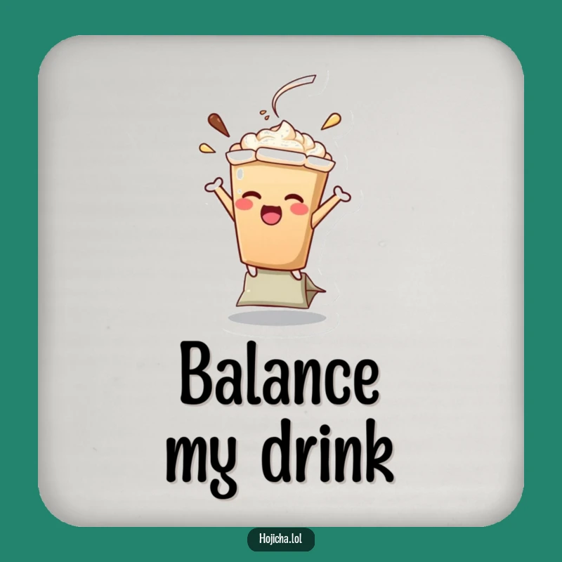 Funny Hojicha Latte Teabag Balance Coaster Set, Chic Humorous Gift for Table Protection