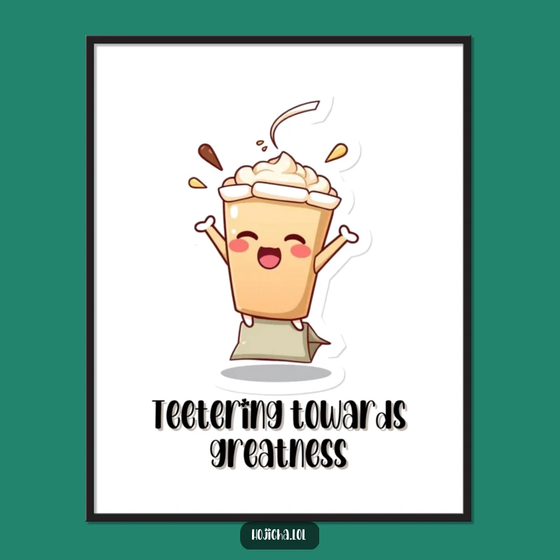 Funny Hojicha Latte Teabag Balance Poster, Whimsical Humorous Wall Art Gift for Any Room