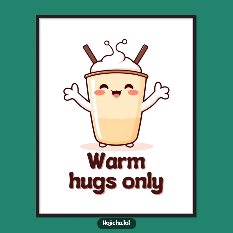 Funny Hojicha Hug Poster: Beaming Character Offering Marshmallow Arms