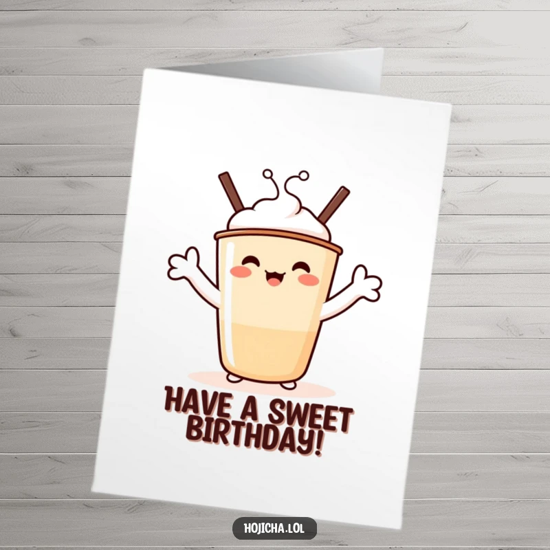 Funny Free Printable Birthday Card: Beaming Hojicha cup character with marshmallow arms wide, sending birthday cheer.