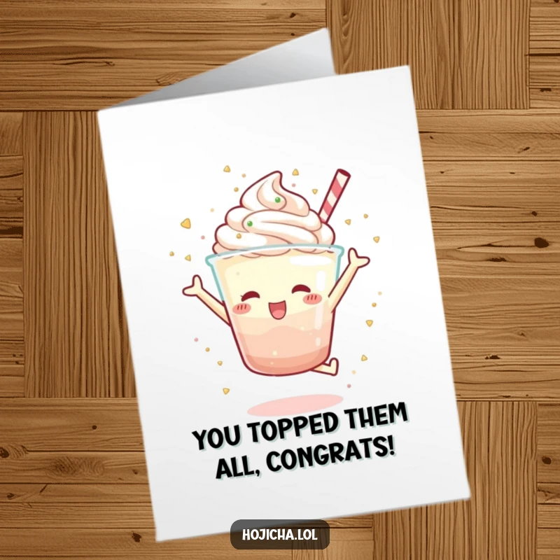 Funny Free Printable Congratulations Card showing a Hojicha parfait character leaping high, showering the scene with happy sprinkles.
